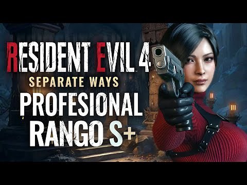 CONSIGUE RANGO S+ PROFESIONAL RESIDENT EVIL 4 REMAKE 2023 (SEPARATE WAYS DLC)
