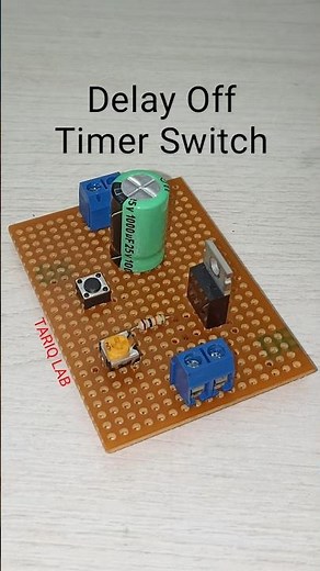 Making Delay Off Timer Circuit