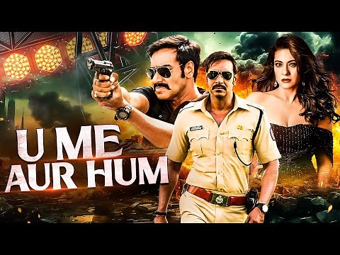 U Me Aur Hum (2025) | Ajay Devgan & Kajol | Superhit Bollywood Romantic Drama Full Movie