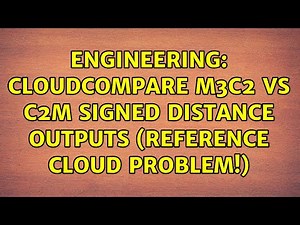 Engineering: Cloudcompare M3C2 vs C2M signed distance outputs (reference cloud problem!)