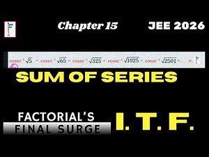 ITF Summation Using Telescopic Series | Concept + Problems | Factorial Final Surge