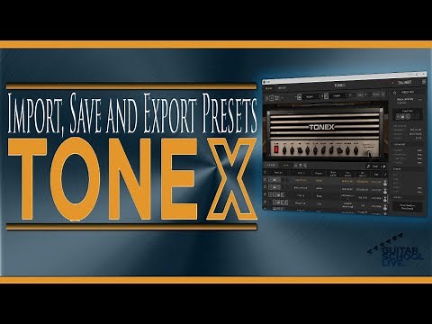 How to Import, Save and Export Presets in IK Multimedia ToneX in 5 Easy Steps