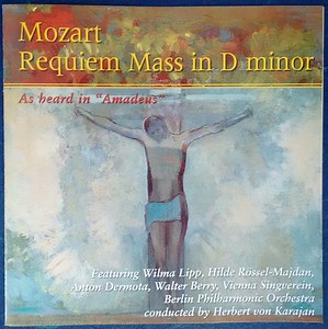 Mozart ‧ Wilma Lipp ‧ Hilde Rössel-Majdan ‧ Anton Dermota ‧ Walter Berry ‧ Vienna Singverein ‧ Berlin Philharmonic Orchestra, Herbert von Karajan - Requiem Mass in D Minor