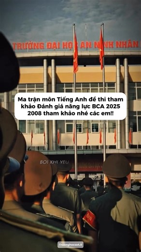 🔥Ma trận môn Tiếng Anh đề thi tham khảo Đánh giá năng lực BCA 2025 2008 tham khảo nhé các em!! | Luyện thi Đánh giá năng lực Bộ Công an - Trang của Trường học số 4.0