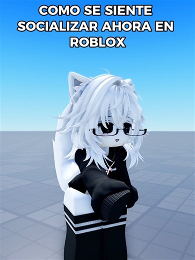 como se siente socializar ahora en roblox . . cd: @lualuniskuu . . #robloxtrend #robloxemote #robloxavatar #robloxavataridea #robloxfyp #robloxespañol #roblox