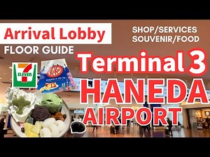 Haneda International Airport Terminal3 /Arrival Lobby Floor Guide/Shops, Train Line, Souvenir, Food