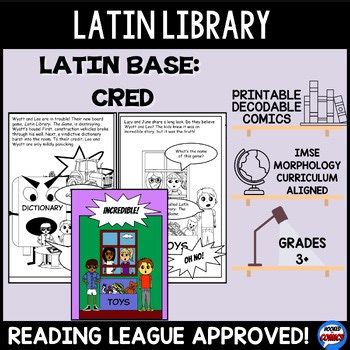 LATIN BASE: CRED | LATIN LIBRARY |DECODABLE COMIC/READER| IMSE/OG Aligned, SoR