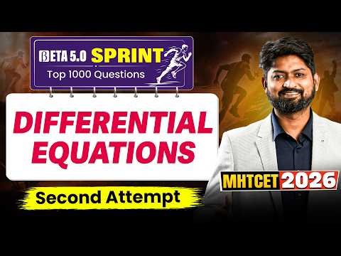 Differential Equations | MHTCET 2026 Second Attempt | Beta 5.0 Sprint Maths #mhtcet2026