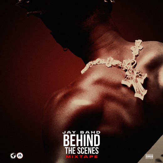 Jay Bahd – Behind the Scene Mixtape