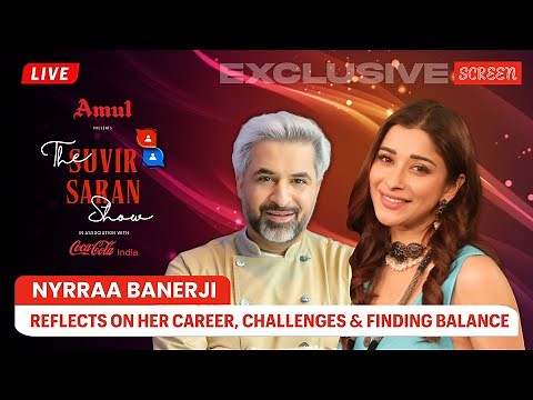 LIVE: Nyrraa Banerji Gets Real About Self-Discovery, Strength, and Staying True | Screen