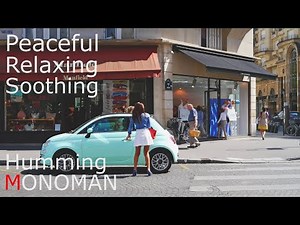 [Peaceful Relaxing Soothing] Humming - MONOMAN