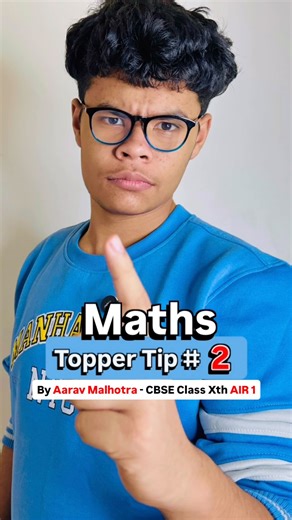 Aarav Malhotra on Instagram: "Maths Topper Tips #2 Maths Reality Check✅ #aaravmalhotraair1 #mathstips #cbsetopper2025 #class10 #air1 #cbsetopper #aaravmalhotra #studytips #toppertips #boards #maths"