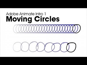 Adobe Animate Intro 1: Moving Circles
