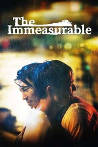The Immeasurable (2021) - Movie