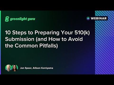 10 Steps to Preparing Your 510(k) Submission (and How to Avoid the Common Pitfalls)