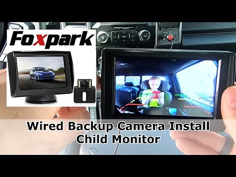 How To Install Foxpark Wired Backup Camera | Child Car Safety Monitor