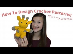 How To Start Designing Your Own Crochet Pattern- Tips & My Pattern Making Process!!
