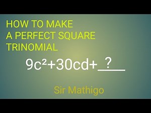 How to make a perfect square trinomial || Sir Mathigo
