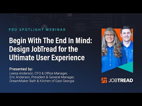 JobTread Pro Spotlight: Design JobTread for the Ultimate User Experience