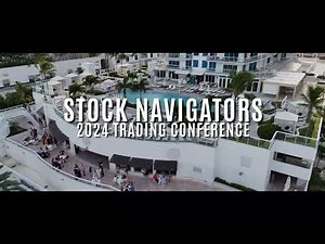 Stock Navigators 2024 Trading Conference!