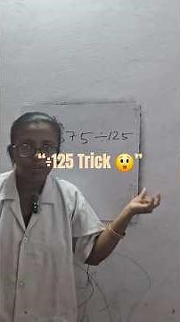 No Long Division! ÷125 Trick in 10 Seconds 🚀