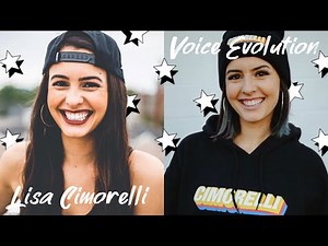 LISA CIMORELLI VOICE EVOLUTION (2009-2020)