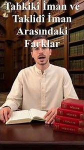Tahkikî İman ve Taklidî İman Arasındaki Farklar