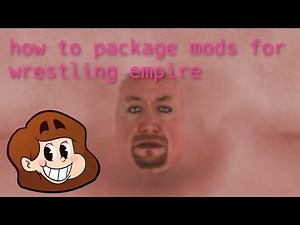 How to package mods for Wrestling Empire
