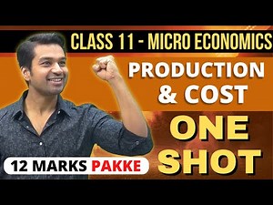 Class 11 : Production & Cost || 12 Marks Pakke (Micro Economics) || ONE SHOT by CA Parag Gupta