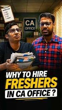 Why to Hire Freshers in CA Office ?