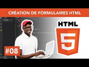 #8 - Création de formulaires HTML