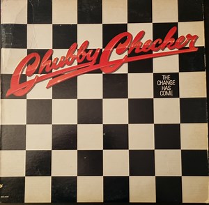 Chubby Checker - The Change Has Come