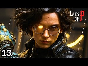 LIES OF P Walkthrough Gameplay Part13 - ROMEO KING OF PUPPETS (FULL GAME)