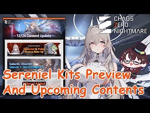 [CZN] Sereniel Kits Preview and All Upcoming Contents