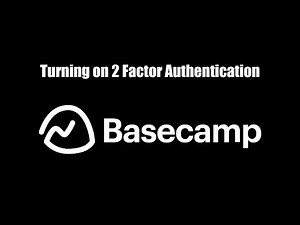 How to turn on 2 factor authentication for Basecamp