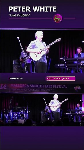 PETER WHITE - UK Guitarist - Live in Spain