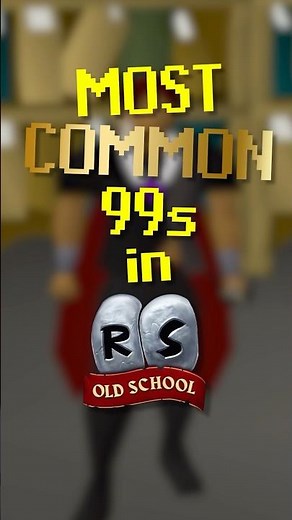 Most COMMON 99s in Old School RuneScape!? ⚔️🍃🤯 #osrs #oldschoolrunescape #gaming