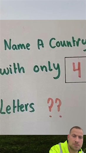 Name a country with only 4 letters