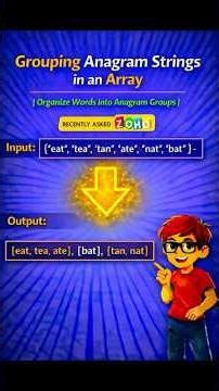Day 27 : Grouping Anagram Strings in an Array
