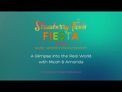 Living the Real World: Amanda and Micah’s Testimony at Strawberry Fields | ACIM