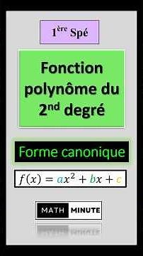 Forme canonique - Fonction polynôme du second degré #math #maths #premiere #2009 #prof #lycee
