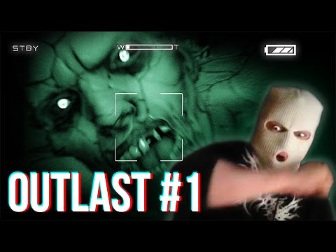 Outlast: THE SCARIEST GAME I'VE EVER PLAYED - Part 1