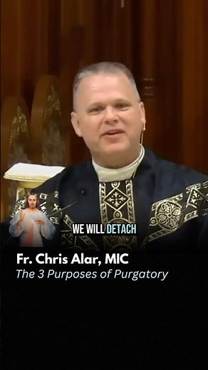 The Three Purposes of Purgatory