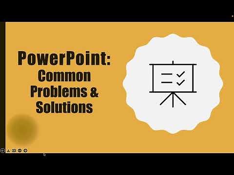 PowerPoint problems and solutions