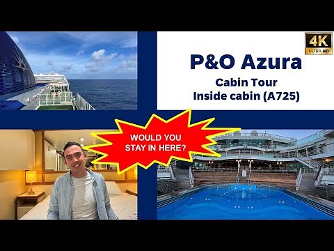 WOULD YOU STAY IN HERE?! P&O Azura - Inside Cabin room tour: A725 #cruise (4K HD)