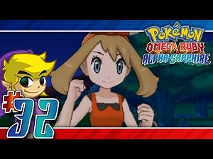 Let's Play Pokemon: Omega Ruby - Part 32 - May we battle?