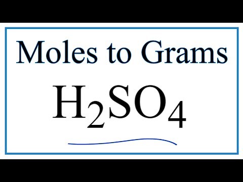 How to Convert Moles of H2SO4 to Grams