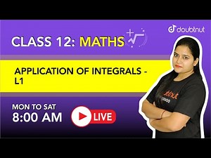 APPLICATION OF INTEGRALS | Class 12 NCERT Maths | 8 AM Class By Pallavi Ma'am | L1 | English Medium