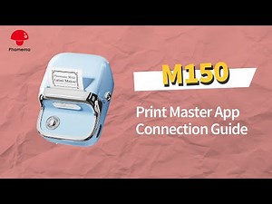 Phomemo M150 Tutorial: How to Use M150 Label Maker with Print Master App丨Installation & Setup Guide