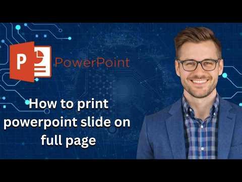 How to print powerpoint slide on a full page (Latest Update)
